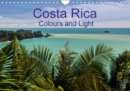 Costa Rica Colours and Light 2017 : Beuatiful Pictures of Costa Rica's Impressive Landscapes - Book