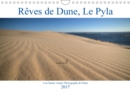 Reves de Dune, Le Pyla 2017 : La Dune du Pyla, cette magicienne - Book