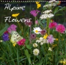 Alpine Flowers 2018 : Alpine Flowers of Britain and Europe - Book