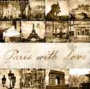 Paris with Love 2018 : Enjoy a Romantic Journey to Paris, the City of Love, with This Special Calendar. - Book