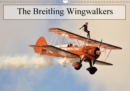 The Breitling Wingwalkers 2018 : The famous Breitling Wingwalkers - Book