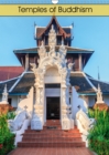 Temples of Buddhism 2018 : Temples of Thailand - Book