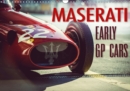 Maserati - Early GP Cars 2018 : The early GP race cars of Maserati - Book