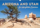 ARIZONA AND UTAH An Unforgettable Experience 2018 : Picturesque and unspoiled countryside - Book