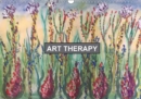 Art Therapy 2018 : A collection of images displayed in calendar form relating to the practise of art therapy - Book