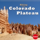 Hiking on the Colorado Plateau 2018 : On foot, on horseback and by car through the National Parks of Arizona and Utah - Book