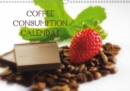 Coffee Consumption Calendar 2019 : A wonderful kitchen calendar for all connoisseurs of coffee - Book