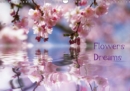 Flowers Dreams - UK Version 2019 : Wonderful flowers impressions for the year - Book