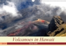 Volcanoes and Lava in Hawaii 2019 : Hawaii is an archipelago in the Pacific Ocean that is constantly enlarged by the eruptions of volcanoes. - Book