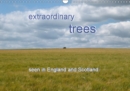 extraordinary trees (UK Version) 2019 : seen in England and Scotland - Book