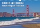 GOLDEN GATE BRIDGE Fascinating San Francisco 2019 : Unique Bridge and Landmark of California - Book