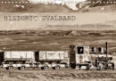 Historic Svalbard / UK version 2019 : Monthly calender with 13 impressions of arctic history - Book
