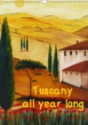 Tuscany all year long / UK-Version 2019 : Paintings of Tuscany (Italy) in acrylic and watercolour - Book
