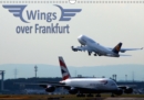 Wings over Frankfurt (UK Edition) 2019 : A calendar for aviation enthusiasts - each month displays a different airline/aircraft - Book