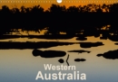 Western Australia / UK-Version 2019 : Western Australia - Endless wideness, wild nature and only few people - Book