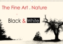 The Fine Art of Nature in Black & White / UK-Version 2019 : Landscapes and Flowers - Book