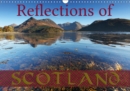 Reflections of Scotland / UK-Version 2019 : 12 stunning photographs of some of the most beautiful places in Scotland - Book