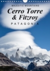Majestic Mountains Cerro Torre & Fitzroy Patagonia / UK-Version 2019 : A selection of unique pictures from Cerro Torre and Cerro Fitzroy - Book