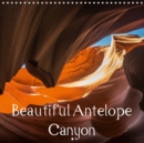 Beautiful Antelope Canyon 2019 : Antelope Canyon is located near Page on Navajo Nation land, just outside of the Glen Canyon National Recreation Area. - Book
