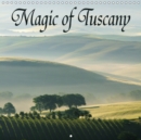 Magic of Tuscany 2019 : Tuscany - A Romantic Journey - Book