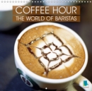Coffee Hour: The world of baristas 2019 : Coffee culture - A feast for the eyes - Book