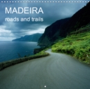 MADEIRA roads and trails 2019 : Travelling on the roads and trails of Madeira - Book
