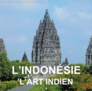 L'Indonesie - l'art indien 2019 : Art et architecture bouddhiste et hindou de Java et de Bali - Book