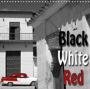 Black White Red 2019 : The contemporary use of Black and White images with a spot of Red. - Book