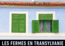 Les fermes en Transylvanie 2019 : Apercus de fermes pittoresques en Transylvanie. - Book