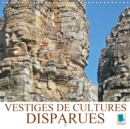 Vestiges de cultures disparues 2019 : Vestiges (en pierres) temoins de civilisations disparues dans le monde - Book