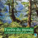 Forets du monde - Le poumon vert de la planete 2019 : La foret - Des oasis de paix et de detente - Book