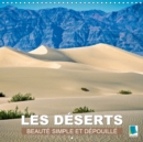 Les deserts - Beaute simple et depouillee 2019 : Sable chaud etendues infinies - le desert - Book