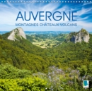 Auvergne: Berge, Burgen und Vulkane 2019 : La France a l'etat sauvage : le Massif central - Book