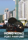 Hong Kong - port parfume 2019 : Hong Kong est une ville dynamique et une destination passionnante - Book