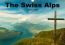 The Swiss Alps by TELL-PASS 2019 : The Lucerne Lake region - Book