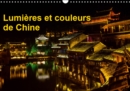 Lumieres et couleurs de Chine 2019 : Fenghuang a subi de tres graves inondations en juin 2014. Cette petite ville du Hunan a t-elle retrouve sa splendeur passee, qui est a decouvrir avec les photos de - Book