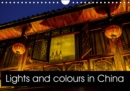 Lights and colours in China 2019 : Discover the charm and magnificence of the small town of Fenghuang on the Hunan River - Book