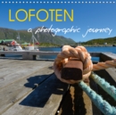LOFOTEN a photographic journey 2019 : Gorgeous images of Lofoten - Book