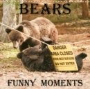 Bears funny moments 2019 : Amazing moments with wild grizzly bears - Book