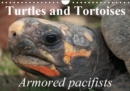 Turtles and Tortoises - Armored pacifists 2019 : Oldest and most original of all reptiles - Book