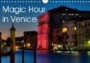 Magic Hour in Venice 2019 2019 : Venice at the magic hour - Book