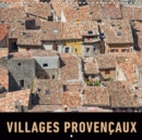Villages provencaux 2019 : Un voyage en images a travers les villages et les villes pittoresques de Provence. - Book