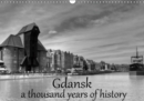 Gdansk a thousand years of history 2019 : Gdansk - A stunning architecture, an unbelievable diversity of impressive buildings from different style epochs. - Book