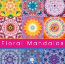 Floral Mandala 2019 : Energetic Mandalas from flower photographs - Book