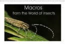 Macros from the World of Insects 2019 : The realm of insects is huge. This calendar allows a fascinating look inside the details of this world. - Book