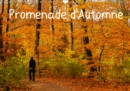 Promenade d'Automne 2019 : Une promenade haute en couleurs et pleine de serenite. - Book