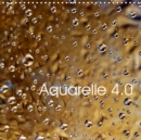 Aquarelle 4.0 2019 : Gouttes d'eau naturelle dans la lumiere et en couleurs - Book
