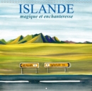 ISLANDE magique et enchanteresse 2019 : Un voyage en peintures dans les merveilleux paysages d'Islande - Book