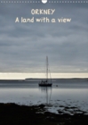 Orkney: A land with a view 2019 : Stunning landscapes of Scottish islands of Orkney - Book