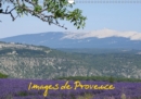 Images de Provence 2019 : Images de la beaute de la Provence - Book